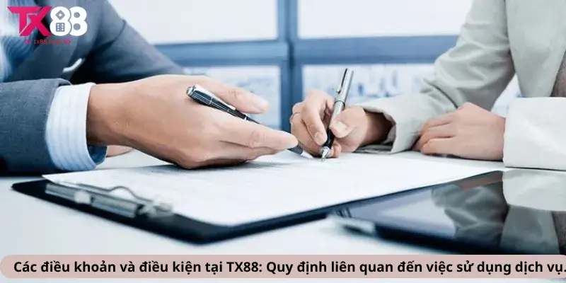 Các điều khoản và điều kiện tại TX88 Quy định liên quan đến việc sử dụng dịch vụ.