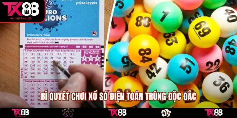 Bí quyết chơi xổ số điện toán trúng độc đắc